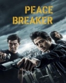 poster_peace-breaker_tt7180392.jpg Free Download