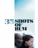 poster_35-shots-of-rum_tt1100048.jpg Free Download