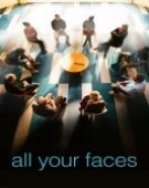 poster_all-your-faces_tt24070754.jpg Free Download