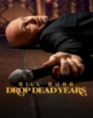 poster_bill-burr-drop-dead-years_tt34686029.jpg Free Download