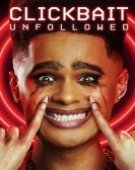 poster_clickbait-unfollowed_tt31777728.jpg Free Download