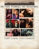 poster_do-not-forget-me-istanbul_tt1883168.jpg Free Download