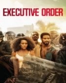 poster_executive-order_tt10395866.jpg Free Download