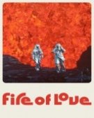 poster_fire-of-love_tt16227014.jpg Free Download