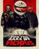 poster_for-the-sake-of-vicious_tt11014390.jpg Free Download