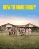 poster_how-to-make-gravy_tt26315685.jpg Free Download
