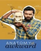 poster_kautuk-srivastava-anatomy-of-awkward_tt8182448.jpg Free Download