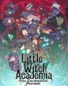 poster_little-witch-academia-the-enchanted-parade_tt4831682.jpg Free Download