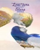 poster_love-you-to-the-stars-and-back_tt7127344.jpg Free Download