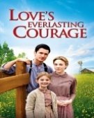 poster_loves-everlasting-courage_tt1672621.jpg Free Download