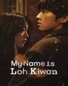 poster_my-name-is-loh-kiwan_tt26672512.jpg Free Download