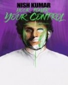 poster_nish-kumar-your-power-your-control_tt29668782.jpg Free Download