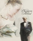 poster_phantom-thread_tt5776858.jpg Free Download