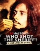 poster_remastered-who-shot-the-sheriff_tt9046548.jpg Free Download