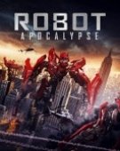 poster_robotapocalypse_tt14604564.jpg Free Download