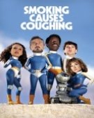 poster_smoking-causes-coughing_tt15471560.jpg Free Download