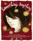 poster_something-anything_tt2461126.jpg Free Download