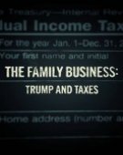 poster_the-family-business-trump-and-taxes_tt9081930.jpg Free Download