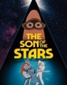 poster_the-son-of-the-stars_tt21227626.jpg Free Download